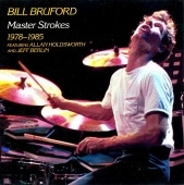 BILL BRUFORD/MASTER STROKES 1978-1985 ビル・ブルーフォード|プログレ|BRITISH