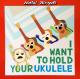 CD / ǷI WANT TO HOLD YOURUKULEKE ڎڤ᤿!!ͥݥ