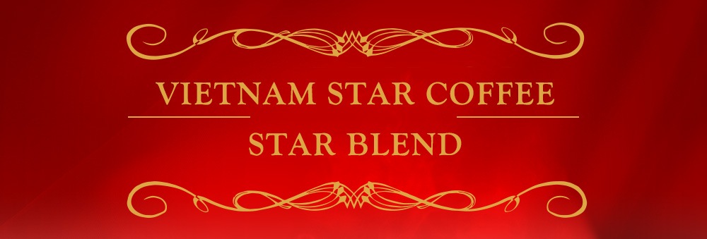 STAR BLEND Ʀʴ VIETNAM STAR COFFEE