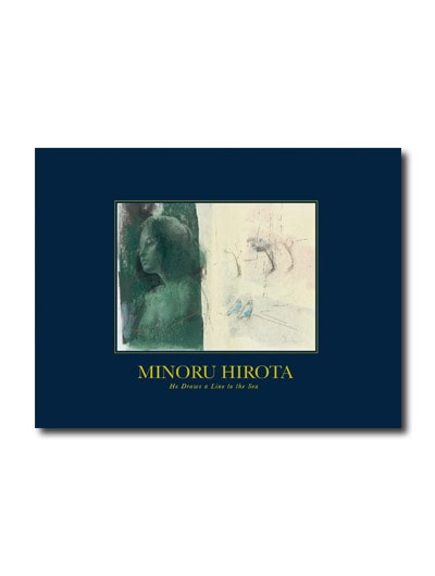 広田稔画集 彼は海まで線をひく｜求龍堂