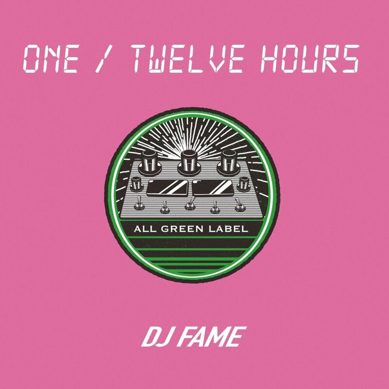 ONE / TWELVE HOURS by DJ FAME ミックスCD