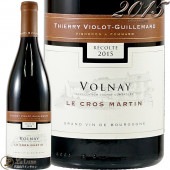 2015 ͥ   ޥ륿 ƥ꡼  ޡ   ֥磻 ɸ 750ml Thierry Violot Guillemard Volnay Le Cros Martin