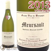 2013 ��륽�� �ץ� �� �ޥ󥷥� ���ƥ꡼ �ɥ����� �ݥ륷��� ������ ��磻�� �ɸ� 750ml Monthelie Douhairet Porcheret Meursault