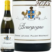 2015 �֥르���˥� �֥�� �ɥ᡼�� ��ե졼��  ������ ��磻�� �ɸ� 750ml Domaine Leflaive Bourgogne Blanc