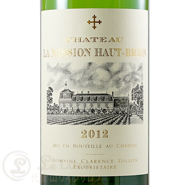 シャトー・ラミッション・オーブリオン2012 2012年 シャトー ラ ミッション オーブリオン ブラン 750ml