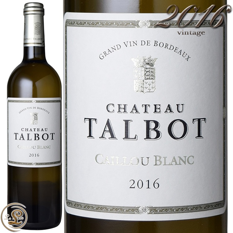シャトー・タルボ　Chateau Talbot　2016　フランス　ボルドー　赤ワイン　フルボディ　750ml　　2016 2016 シャトー タルボ カイユ ブラン 白ワイン 辛口 750ml Chateau