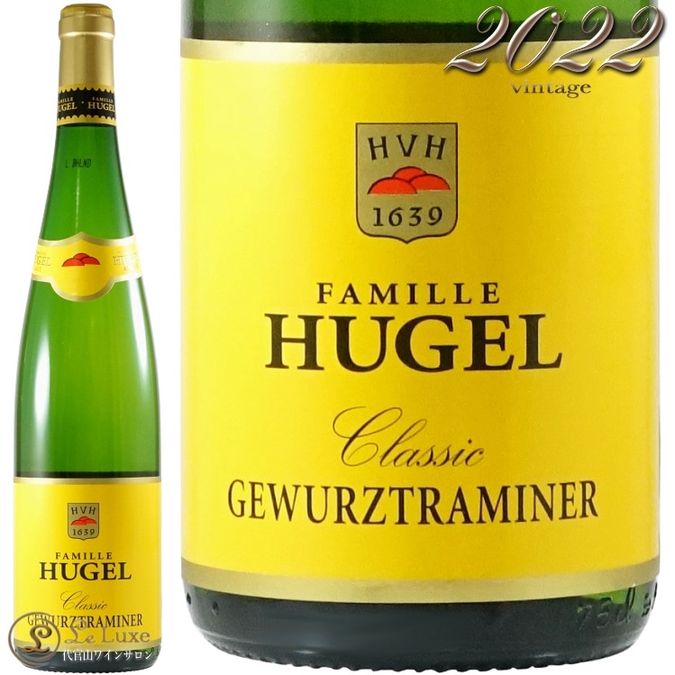 2022 ĥȥߥ͡ 饷å եߡ ҥ塼 륶  磻 750ml Famille Hugel Alsace Gewurtztraminer classic