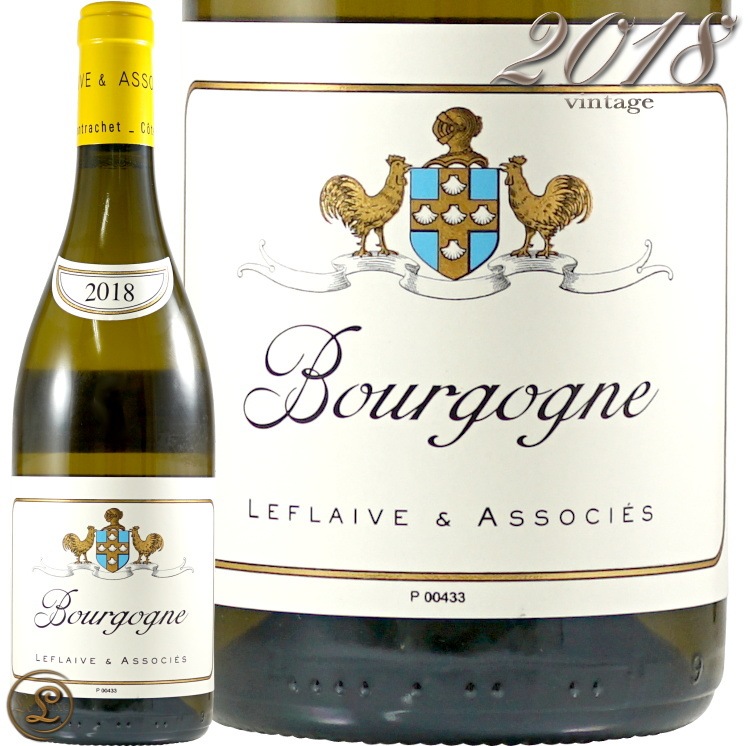 2018 ブルゴーニュ ブラン ルフレーヴ エ アソシエ 正規品 白ワイン 辛口 750ml LEFLAIVE et Associes  Bourgogne Blanc-代官山ワインサロンLe・luxe