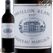 2017 �ѥ������ �֥�� �ǥ� ����ȡ� �ޥ르�� ��磻�� �ɸ� 750ml Pavillon Blanc du Chateau Margaux