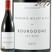 2017 ֥르˥  塼 ߥ   ե  ֥磻 ɸ 750ml ե󥽥 ߥ Millet grand et Fils Fncois Millet Bourgogne Les Rues