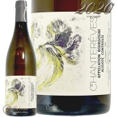 2020 �֥르���˥� ���ꥴ�� �� ����˥� �����ȥ졼�� ������ ��磻�� �ɸ� 750ml Chantereves Bourgogne Aligote Les Chagniots