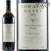 2003 ������ �ǥ� �롼����� �����顼���� ���������� �������˥� �롼���� �ɥ᡼�� ���ӡ� �֥磻�� �ɸ� 750ml Domaine Gauby Cotes Du Roussillon Villages V.V.