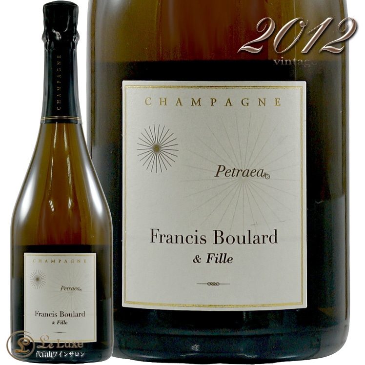 2012 ペトラエア フランシス ブラール 正規品 シャンパン 辛口 白 750ml Francis Boulard Petraea