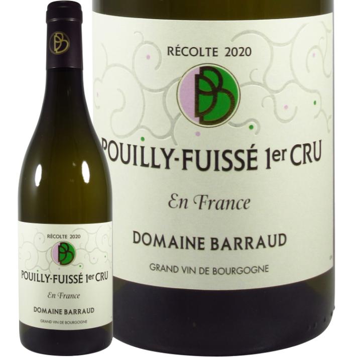 2022 プイィ フュイッセ プルミエ クリュ アン フランス  ドメーヌ バロー 正規品 白ワイン 辛口 750ml Domaine Barraud Pouilly Fuisse 1er Cru en France