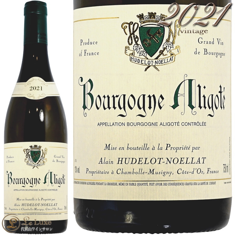 2021 �֥르���˥� ���ꥴ�� ����� ��ɥ� �Υ��� ������ ��磻�� 750ml Alain Hudelot Noellat Bourgogne Aligote