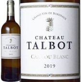 2021 ����ȡ� ����� ������ �֥�� ��磻�� �ɸ� 750ml Chateau Talbot Caillou Blanc