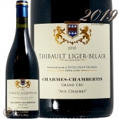 2019  ٥륿   ɥ᡼ ƥܡ ꥸ ٥졼  ֥磻 ɸ 750ml Thibault Liger Belair Charmes Chambertin Grand Cru