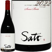 2022 ���� �ܥ� ���٥�� �ե�� �� �ե���� �� ���ȥ� ������ �֥磻�� �ɸ� 750ml La Ferme de Sato Sous Bois