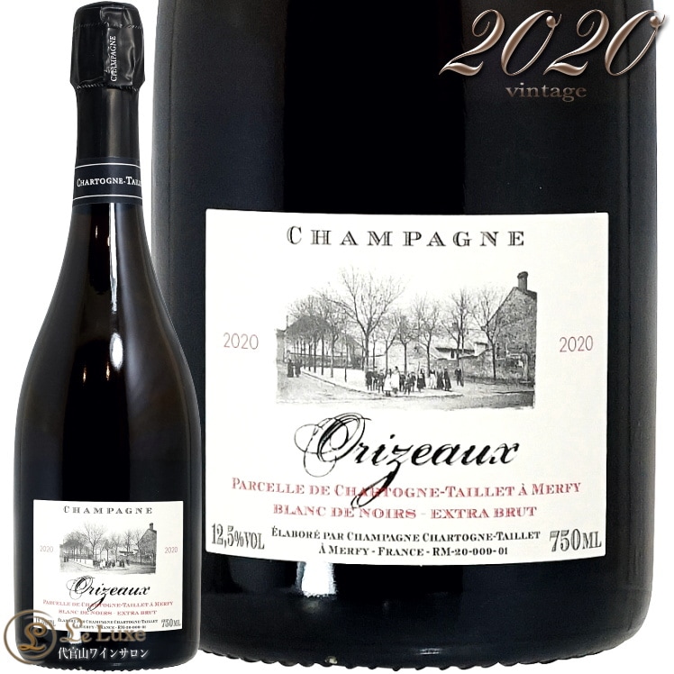 2020 ���꥾�� �������ȥ� �֥��å� �����ȡ��˥� ������ ������ �����ѥ� �� 750ml Champagne Chartogne Taillet Orizeaux Extra Brut