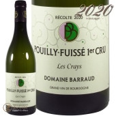2020 �ץ��� �ե奤�å� �ץ�ߥ� ����� �� ���쥤 �ɥ᡼�� �Х��� ������ ��磻�� �ɸ� 750ml Domaine Barraud Pouilly Fuisse 1er Cru Les Crays