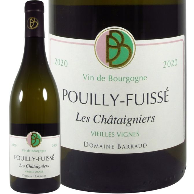 2022 ץ ե奤å  ƥ˥  ˥ ɥ᡼ Х  磻 ɸ 750ml Domaine Barraud Pouilly Fuisse Les Chataigniers Vieilles Vignes