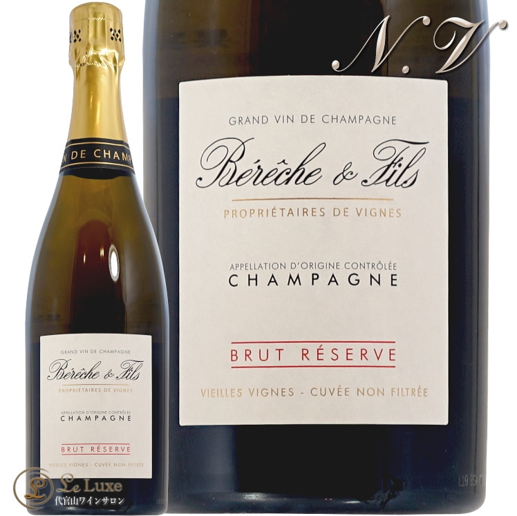 NV �֥��å� �쥼��� �����ѡ��˥� �٥�å��� �� �ե��� ������ �����ѥ� ˢ �� 750ml Champagne Bereche et Fils Brut Reserve