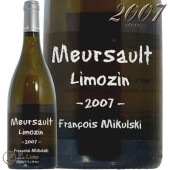 2007 륽 ॶ ե󥽥 ߥ륹 磻 ɸ 750ml Domaine Francois Mikulski Meursault Limozin