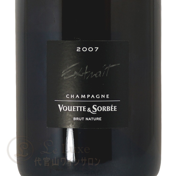 Vouette et Sorbée ヴェット・エ・ソルベ エクストレ 2010 ヴェット エ ソルベ エクストレ 2010 Vouette et Sorbee Extrait