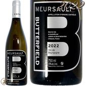 2022 륽 Хե  磻 ɸ 750ml Butterfield Meursault Blanc 