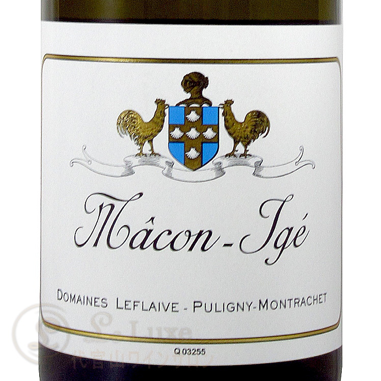 2023 マコン イジェ ドメーヌ ルフレーヴ 白ワイン 辛口 750ml Domaine Leflaive Macon Ige