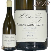 2018 ԥˡ å  ȥ֥å  ˥ ١ ߡ 磻 750ml Hubert Lamy Puligny Montrachet Les Tremblots Vieilles Vignes