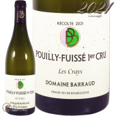 2022 �ץ��� �ե奤�å� �ץ�ߥ� ����� �� ���쥤 �ɥ᡼�� �Х��� ������ ��磻�� �ɸ� 750ml Domaine Barraud Pouilly Fuisse 1er Cru Les Crays