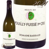 2021 �ץ��� �ե奤�å� �ץ�ߥ� ����� �ɥ᡼�� �Х��� ������ ��磻�� �ɸ� 750ml Domaine Barraud Pouilly Fuisse 1er Cru