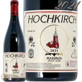 2021 �ޥ����ޥ� �ԥ� �Υ�� �ۥåե��륷�� ������ �֥磻�� �ɸ� 750ml Hochkirch Maximus Pinot Noir