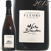 2015 �Ρ��� �֥�󥷥� �֥��å� �ʥ��塼�� �����ѡ��˥� �ե롼�꡼ �����ѥ� �ɸ� �� 750ml Champagne Fleury Notes Blanches Brut Nature