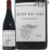 2021 ������ �� ����� �롼���� �쥷��Ρ� �ե�󥽥� �ߥ� �� �ե��� �֥磻�� �ɸ� 750ml Francois Millet et Fils Cote du Jura Rouge L'Echenaud