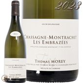 2023 ���㥵���˥� ����å��� �ץ�ߥ� ����� �� ����֥쥼 �ȥ� ��� ������ ��磻�� 750ml Thomas Morey Chassagne Montrachet 1er Cru Les Embrazees
