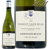 2021   ܡ ֥  ǥ 顼 ƥܡ ꥸ ٥졼  磻 750ml Thibault Liger Belair Savigny les Beaune Clos du Village