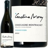 2022 ���㥵���˥� ����å��� �����֥� �֥�� �����꡼�� ��� ��磻�� 750ml Caroline Morey Chassagne Montrachet Chambrees Blanc