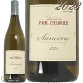 2023 󥻡 ֥ ݡ ꥨ   磻 750ml Paul Cherrier Sancerre Blanc