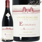 2022 ���������� �� ���亮�硼�� ����� ����� �ߥ����� ���� ������ �֥磻�� 750ml Michel Gros Echezeaux Les Loachausses Grand Cru