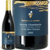 2022 ������� �����٥륿�� ������ �� ����� �ɥ᡼�� �� �����ȥ�� ������ �֥磻�� �ɸ� 750ml Domaine Les Astrelles Gevrey Chambertin Croix des Champs