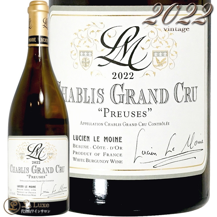 2022 ����֥� ����� ����� �ץ�塼�� �륷���� �� ����� ������ ��磻�� 750ml Lucien Le Moine Chablis Grand Cru Preuses