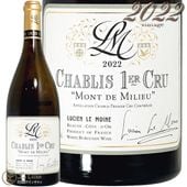 2022 ����֥� �ץ�ߥ� ����� ��� �� �ߥ�塼 �륷���� �� ����� ������ ��磻�� 750ml Lucien Le Moine Chablis 1er Cru Mont de Milieu