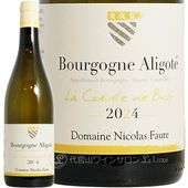2024 �֥르���˥� ���ꥴ�� �� ������� �� �ӥ�꡼ �˥��� �ե����� ��磻�� 750ml Nicolas Faure Bourgogne Aligote La Corvee de Bully