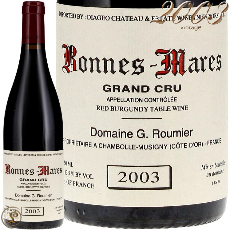 ワイン Bonnes-Mares Grand Cru 2003 2003 Domaine Georges & Christophe Roumier Bonnes-Mares Grand