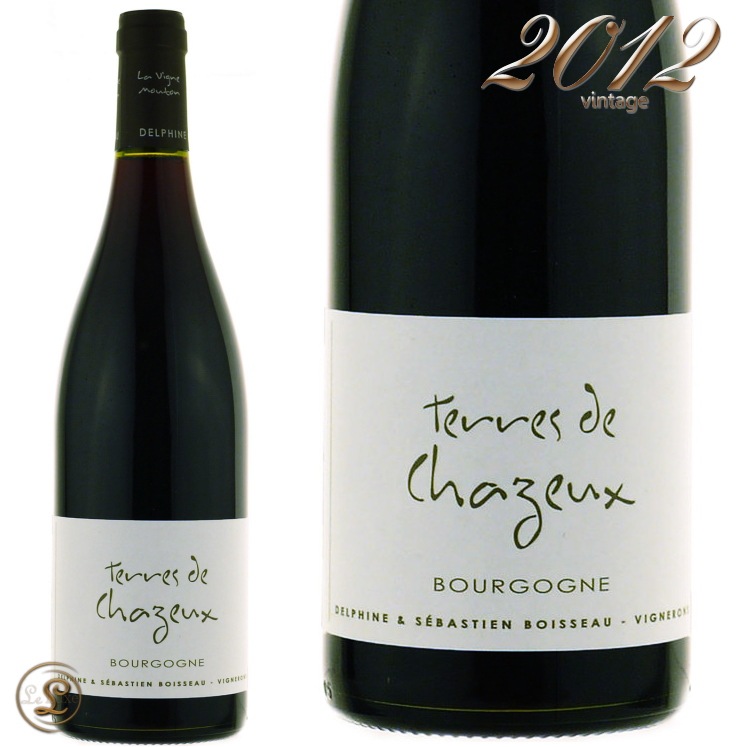 2012 ֥르˥ ơ  㥺 Х ܥ諒  ֥磻 ɸ 750ml Sebastien Boisseau Bourgogne Terre de Chazeux