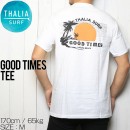 [クリックポスト対応] THALIA SURF タリアサーフ GOOD TIMES TEE 半袖Tシャツ|THALIA SURF|SPECIAL PRICE