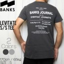 [クリックポスト対応] BANKS バンクス LEVITATE S/S TEE 半袖Tシャツ WTS0284|BANKS|BRAND