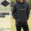 TCSS ティーシーエスエス COMMUNE HOOD プルオーバーパーカー The Critical Slide Society|TCSS Critical Slide （クリティカルスライド/ テ